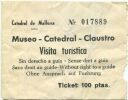 Mallorca - Catedral de Mallorca - Museo - Catedral - Claustro - Eintrittskarte